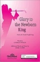 Charles Wesley_Felix Mendelssohn Bartholdy, Glory to the Newborn King SATB Chorpartitur