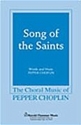 Pepper Choplin, Song of the Saints SATB Chorpartitur