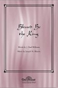 J. Paul Williams_Michael Barrett, Blessed Be the King SATB Chorpartitur