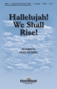 Hallelujah! We Shall Rise! SATB Chorpartitur