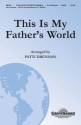 This Is My Father's World SATB Chorpartitur