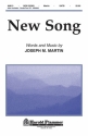 Joseph M. Martin, New Song SATB Chorpartitur