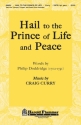 Craig Curry, Hail to the Prince of Life and Peace SATB Chorpartitur