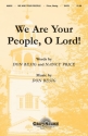 Don Besig_Nancy Price, We Are Your People, O Lord! SATB Chorpartitur