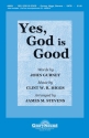 Clint W.R. Higgs_John Gurney, Yes, God Is Good SATB Chorpartitur