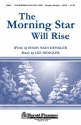 Lee Dengler, The Morning Star Will Rise SATB Chorpartitur