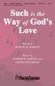 David Angerman_Joseph M. Martin, Such Is the Way of God's Love SATB and Flute Chorpartitur