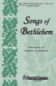 Songs of Bethlehem SATB Chorpartitur