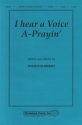 Houston Bright, I Hear a Voice A-Prayin' SSAA a Cappella Chorpartitur