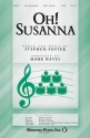 Stephen Foster, Oh! Susanna SAB Chorpartitur