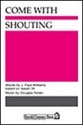 David Lantz III_J. Paul Williams, Come with Shouting SA[T]B Chorpartitur