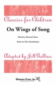 Felix Mendelssohn Bartholdy, On Wings of Song 2 Part SSA Chorpartitur