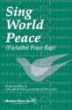 Lois Brownsey_Marti Lunn Lantz, Sing World Peace (Pachelbel Peace Rap) 2-Part Choir Chorpartitur