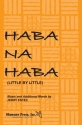 Jerry Estes, Haba Na Haba (Little by Little) 2-Part 2-Part Choir Chorpartitur