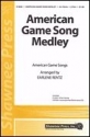 American Game Song Medley 2-Part Choir Chorpartitur