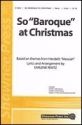 So Baroque at Christmas 2-Part Choir Chorpartitur