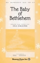 Jill Gallina, The Baby of Bethlehem 2-Part Choir Chorpartitur