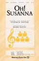 Stephen Foster, Oh! Susanna 2-Part Choir and Piano Chorpartitur