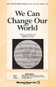 Jerry Estes, We Can Change Our World 2-Part Choir Chorpartitur