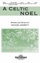 Michael Barrett, A Celtic Noel SATB Chorpartitur