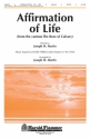 Joseph M. Martin, Affirmation of Life from Rose of Calvary SATB Chorpartitur