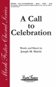 Joseph M. Martin, A Call to Celebration SATB Chorpartitur