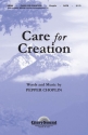 Pepper Choplin, Care for Creation SATB Chorpartitur