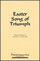 Austin C. Lovelace, Easter Song of Triumph SATB a Cappella Chorpartitur