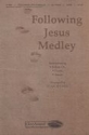 Following Jesus Medley SATB Chorpartitur