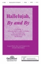 Hallelujah, By and By SATB Chorpartitur