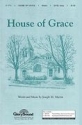 Joseph M. Martin, House of Grace SATB Chorpartitur