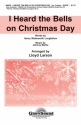 Johnny Marks, I Heard the Bells on Christmas Day SATB Chorpartitur