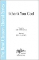 Ren Clausen, i thank You, God SATB a Cappella Chorpartitur