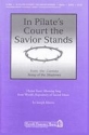 Joseph M. Martin, In Pilate's Court the Savior Stands SATB Chorpartitur