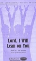 J. Paul Williams_Michael Barrett, Lord, I Will Lean on You SATB Chorpartitur