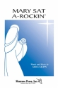 Greg Gilpin, Mary Sat A-Rockin' SATB a Cappella Chorpartitur