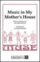 Music in My Mother's House SSAA a Cappella Chorpartitur