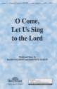 David Angerman_Joseph M. Martin, O Come Let Us Sing to the Lord SATB Chorpartitur