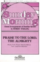 Robert Sterling, Praise to the Lord, The Almighty SATB a Cappella Chorpartitur