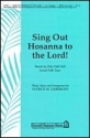 Patrick M. Liebergen, Sing Out Hosanna to the Lord! SATB Chorpartitur