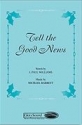 J. Paul Williams_Michael Barrett, Tell the Good News SATB Chorpartitur