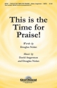 David Angerman_Douglas Nolan, This Is the Time for Praise! SATB Chorpartitur