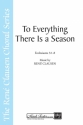 Ren Clausen, To Everything There Is a Season SATB, a cappella and oboe Chorpartitur