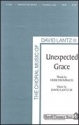 David Lantz III_Herb Frombach, Unexpected Grace SATB Chorpartitur