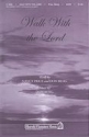 Don Besig_Nancy Price, Walk with the Lord SATB Chorpartitur