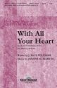 J. Paul Williams_Joseph M. Martin, With All Your Heart SATB Chorpartitur