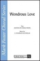 C. Thomas Schwalm, Wondrous Love SATB and Violoncello Chorpartitur