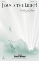 Jesus Is The Light! for mixed  choir and piano choral score