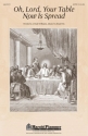 Brad Nix_J. Paul Williams, Oh, Lord, Your Table Now Is Spread SATB Chorpartitur