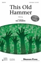 This Old Hammer 3-Part Choir Chorpartitur